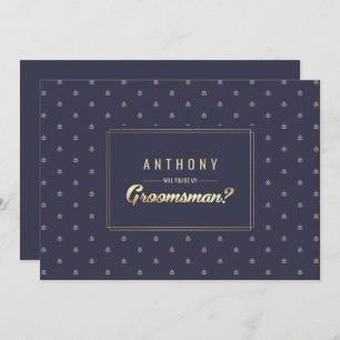 Will you be my Groomsman? Navy Blue Gold Wedding Invitation