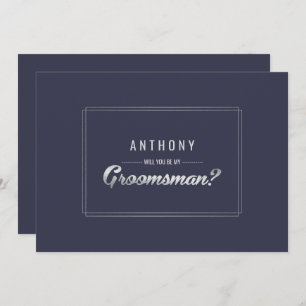 Will you be my Groomsman? Navy Blue Silver Wedding Invitation