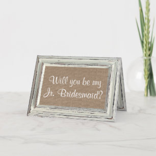 Will You Be My Jr. Bridesmaid? Rustic White Frame Invitation