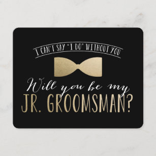 Will you be my Junior Groomsman ?   Groomsmen Invitation