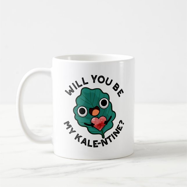 Will You Be My Kale-entine Funny Valentine Pun Coffee Mug (Left)