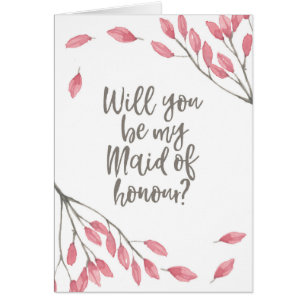 Will you be my Maid of Honor floral Card
