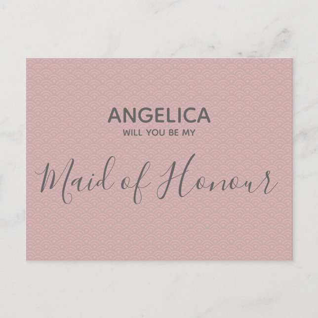 Will you be my Maid of Honor Pretty Pink Pattern Invitation Postcard (Front)