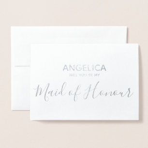 Will you be my maid of honor simple Silver Foil Card