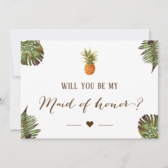 Will You Be My Maid of Honour - Tropical Pineapple Invitation (Front)