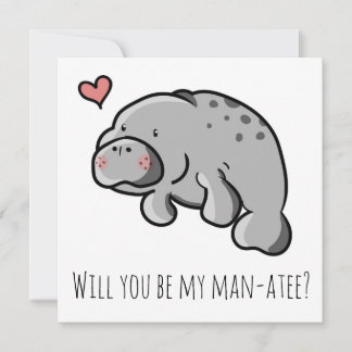 'Will you be my man-atee?' valentines day card
