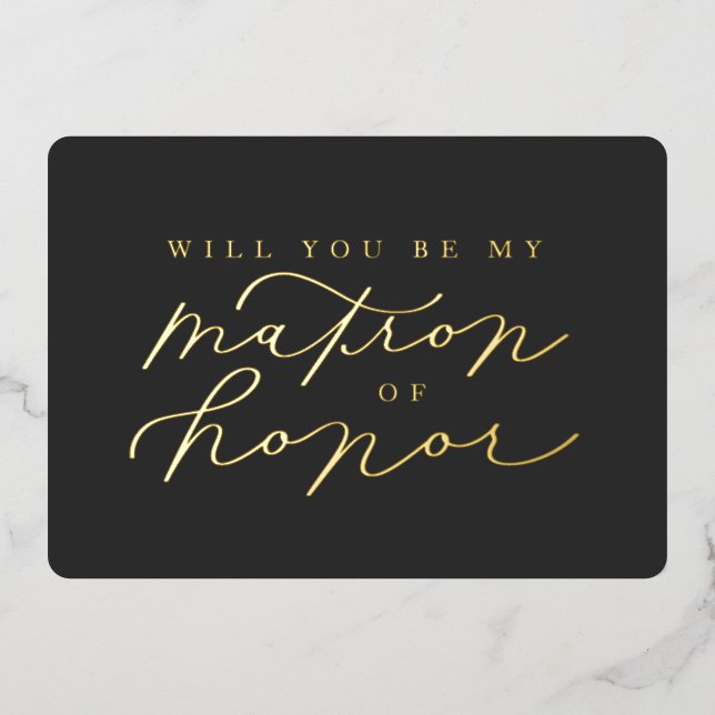 Will You Be My Matron of Honour Foil Proposal Card (Front)