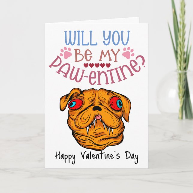 Will you be my Pawentine? Valentine from the dog Holiday Card (Front)