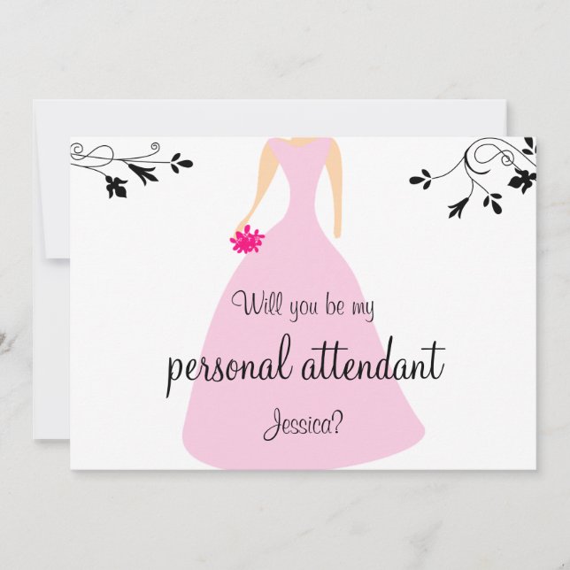 Will You Be My Personal Attendant? Pink Dress  Invitation (Front)