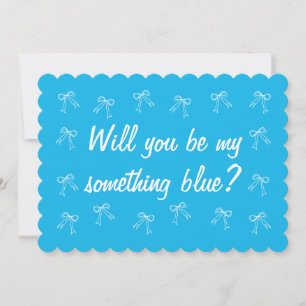 Will you be my something blue Bridesmaid Proposal Invitation
