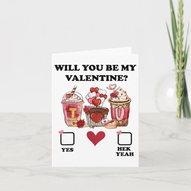 Will You Be My Valentine  Card (Front)
