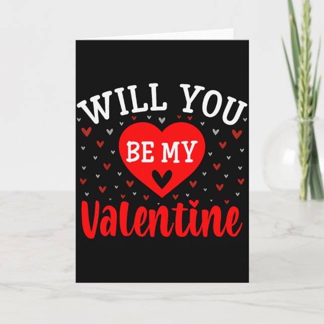 Will You Be My Valentine - Love Heart Happy Valent Card (Front)