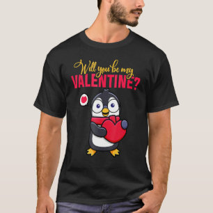 Will You Be My Valentine Penguin Valentine's Day T-Shirt