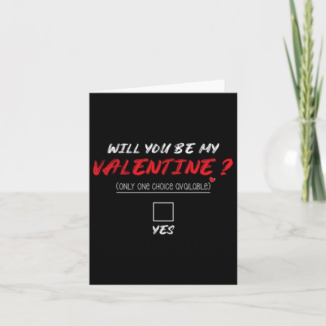 Will You Be My Valentine Shirt  Card (Front)