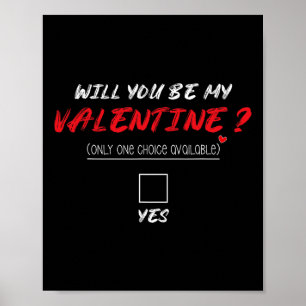 Will You Be My Valentine Shirt Poster