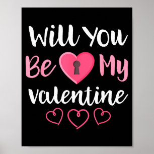 Will You Be My Valentine Shirt Valentines Day Poster