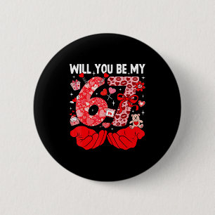 Will You Be My Valentine Six Seven Funny Meme 6 7  Cm Round Badge