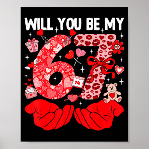 Will You Be My Valentine Six Seven Funny Meme 6 7 Poster