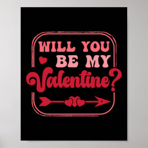 Will You Be My Valentine Valentine's Day Men Women Poster
