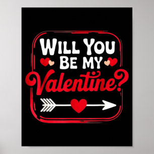 Will you be my valentine valentine's day romantic poster