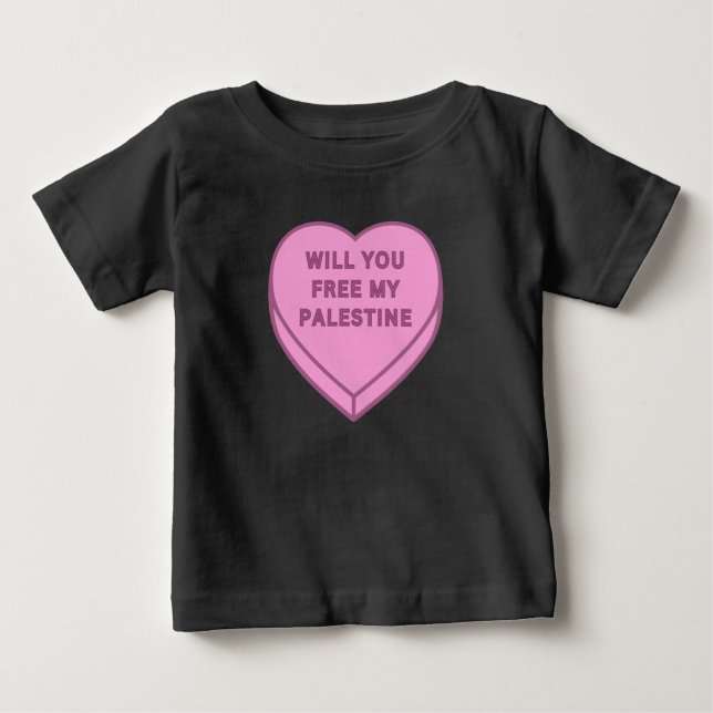 Will you free my Palestine? Cute Candy Heart sweet Baby T-Shirt (Front)