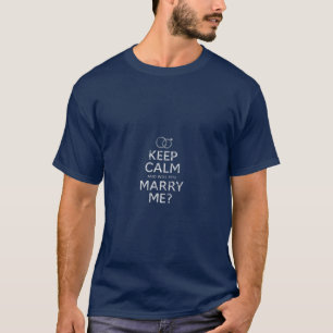 Will You Marry Me T  Funny Marriage Proposal T-Shirt
