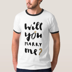 Will you marry me T-Shirt