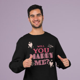 Will You Marry Me? T-Shirt