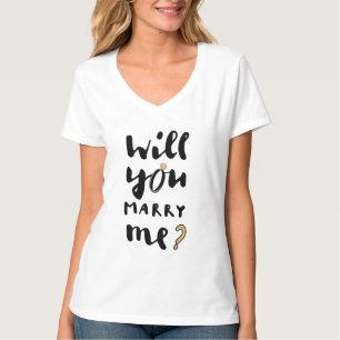 Will you marry me T-Shirt
