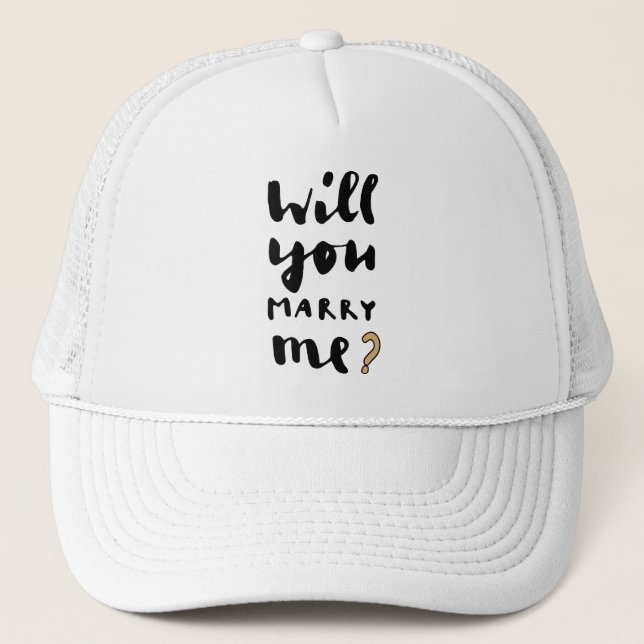 Will you marry me trucker hat (Front)