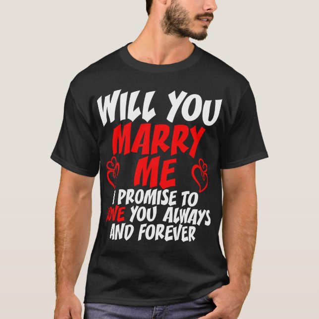 Will You Marry Me Tshirt (Front)