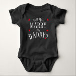 Will You Marry My Daddy? Baby Bodysuit<br><div class="desc">Make your engagement even more memorable with this 'Will You Marry My Mummy?' baby grow</div>