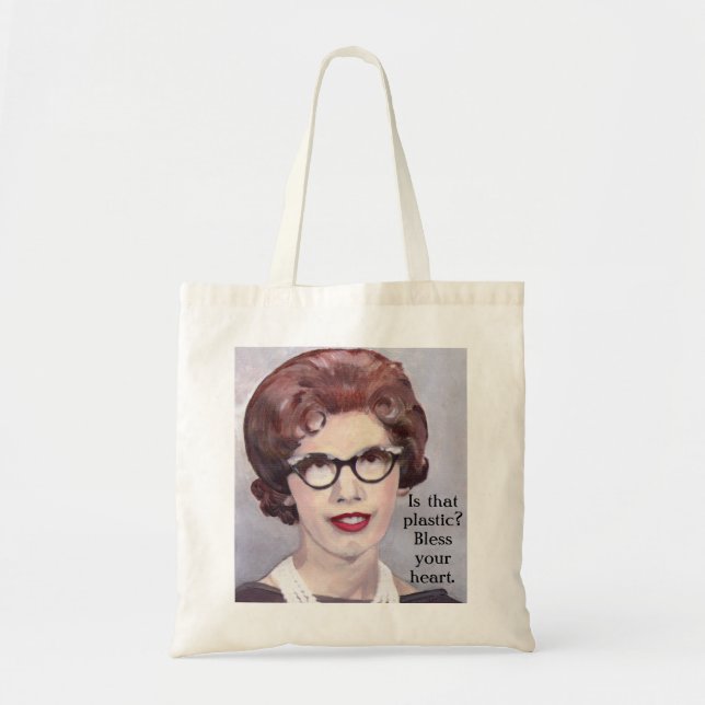 willabag, Is that plastic?  Bless your heart. Tote Bag (Front)