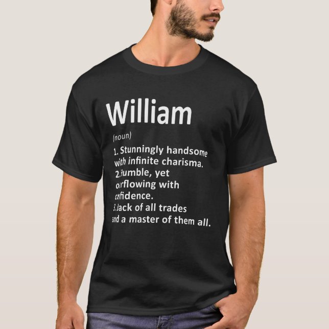 William Definition Personalised Name Funny Birthda T-Shirt (Front)