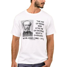 William James Art Of Being Wise What To Overlook