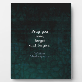 William Shakespeare Forget And Forgive Quote Plaque