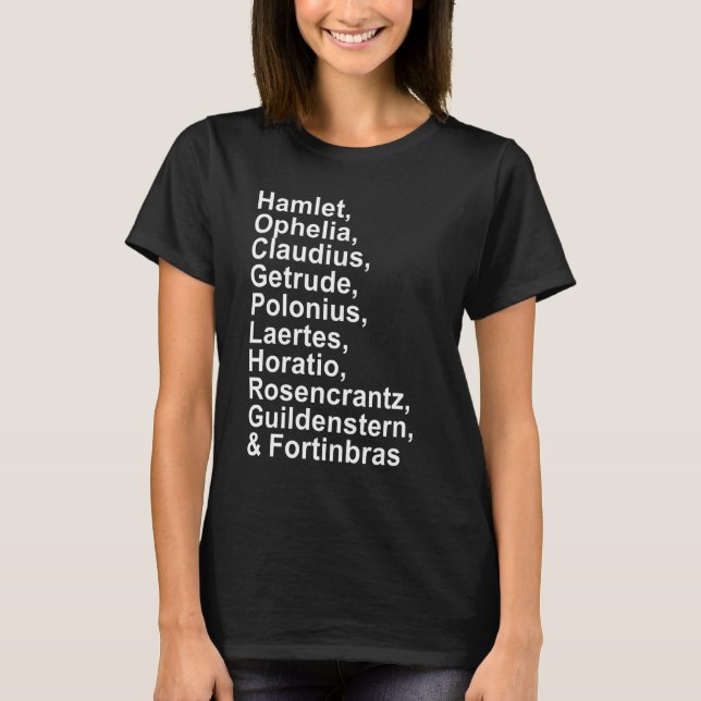 William Shakespeare Hamlet Characters Shakespeare T-Shirt (Front)