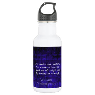 William Shakespeare Inspirational Courage Quote 532 Ml Water Bottle