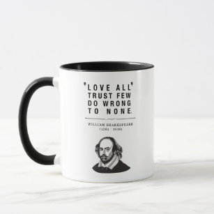 William Shakespeare Love All Quote Mug