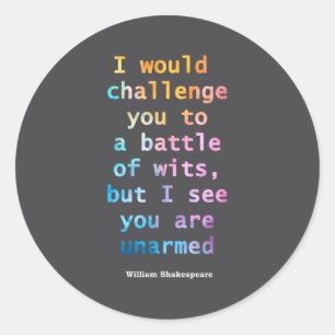 William Shakespeare Pastel I See You Are Unarmed Q Classic Round Sticker