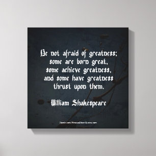William Shakespeare Quote - Greatness Canvas Print