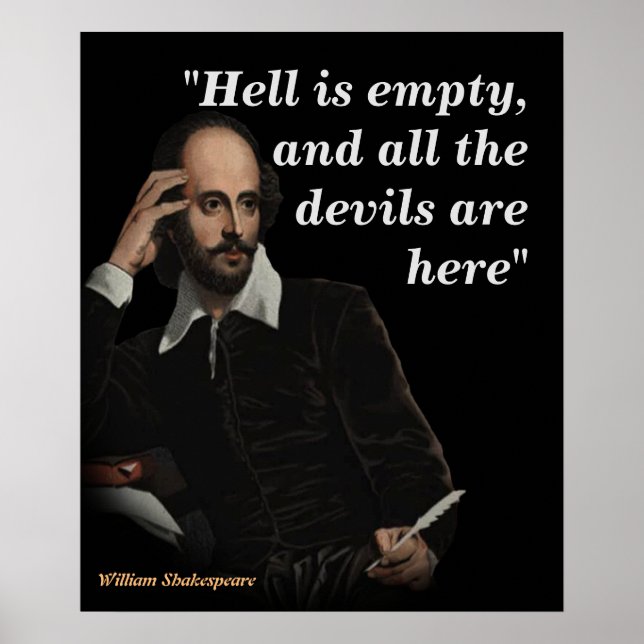 William Shakespeare Quote On Hell And Devils Poster (Front)