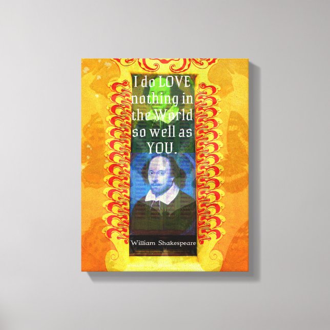 William Shakespeare Romantic LOVE Quote Canvas Print (Front)