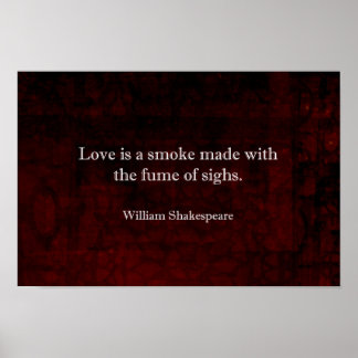 William Shakespeare Romeo and Juliet LOVE Quote Poster