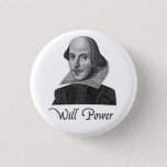 William Shakespeare Will Power 3 Cm Round Badge<br><div class="desc"></div>