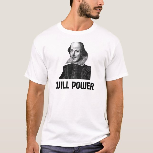 William Shakespeare Will Power T-Shirt (Front)