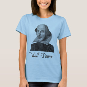 William Shakespeare Will Power T-Shirt