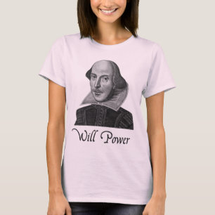 William Shakespeare Will Power T-Shirt