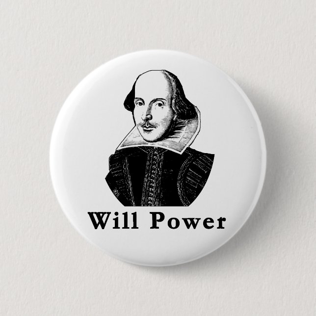 William Shakespeare WILL POWER Tshirts 6 Cm Round Badge (Front)