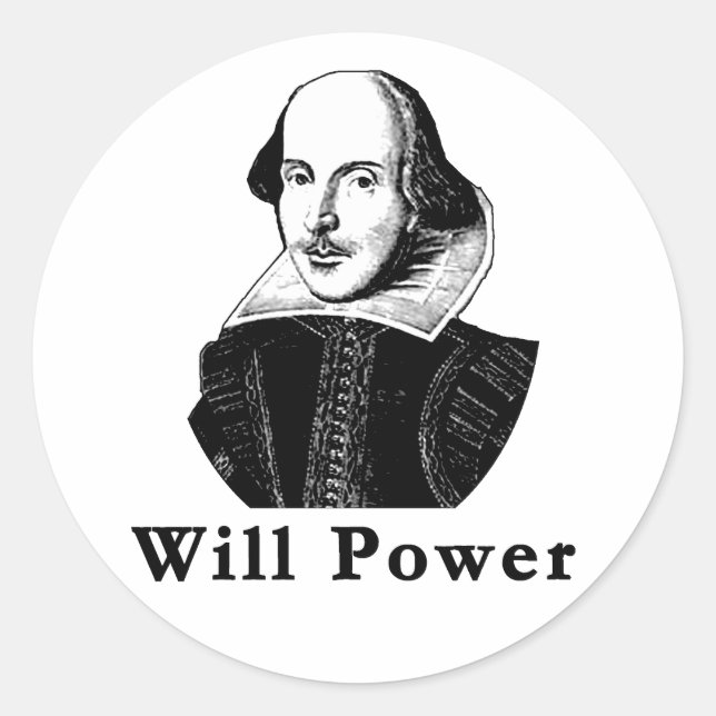 William Shakespeare WILL POWER Tshirts Classic Round Sticker (Front)
